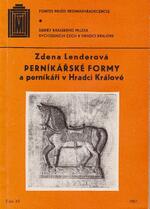 Z. Lenderová: Perníkářské formy a perníkáři v Hradci Králové (1987)